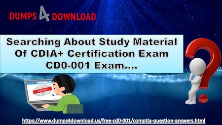 Pass Your CompTIA CD0-001 Actual Test and Get Certified | Practice Question Answers
