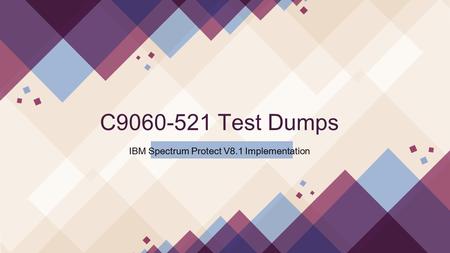 2018 Valid C9060-521 IBM Exam Dumps IT-Dumps