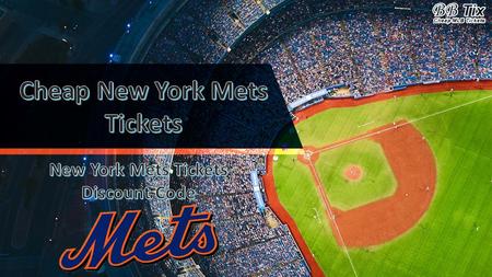 New York Mets Match Tickets Discount Coupon Code