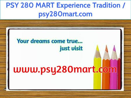 PSY 280 MART Experience Tradition / psy280mart.com.