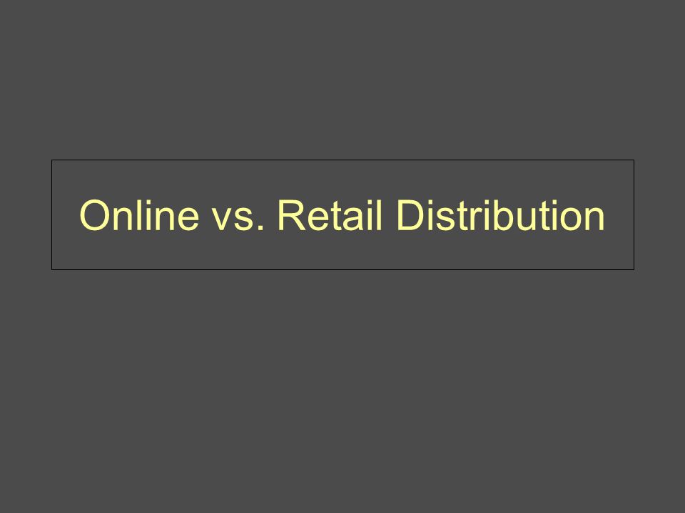 Online vs. Retail Distribution. How Developers Get Paid: The Retail Market  for Games  Laramée distinguishes between cost-based deals and royalty-based.  - ppt download