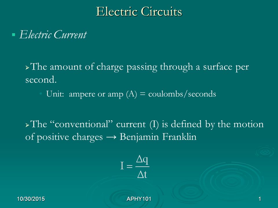 Electric Circuits   Electric Current   The amount of charge passing  through a surface per second. Unit: ampere or amp (A) = coulombs/seconds    The. - ppt download