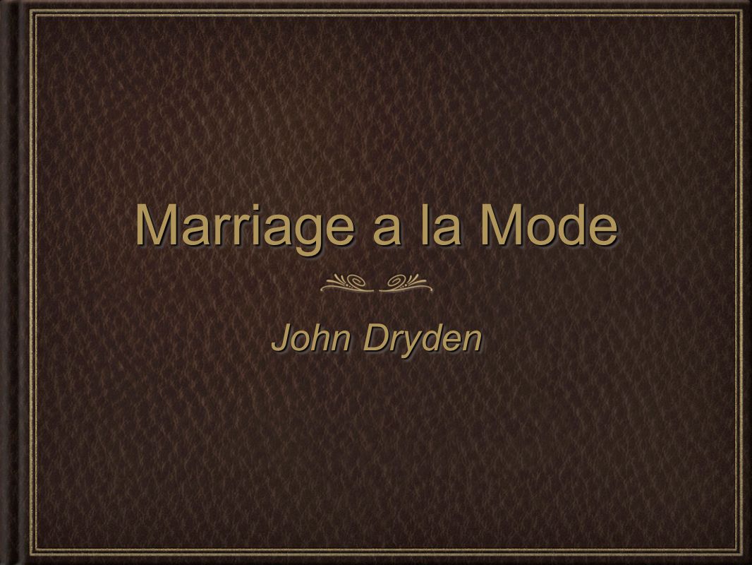 marriage a la mode dryden analysis