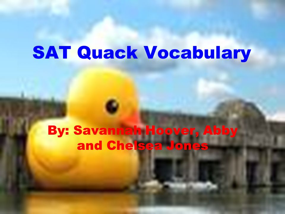 SAT Quack Vocab Presentation - ppt download