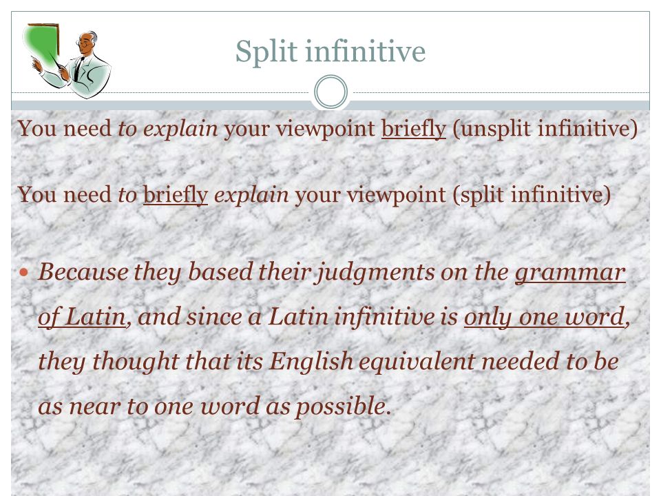 Split Infinitive: Explanation and Examples