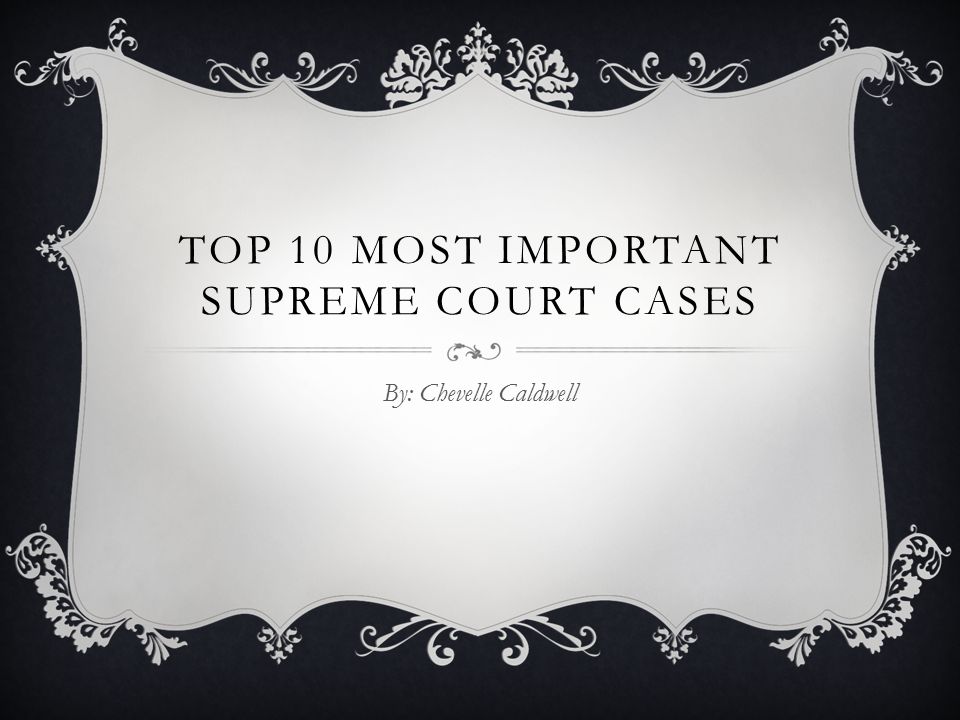 Supreme court hotsell cases important