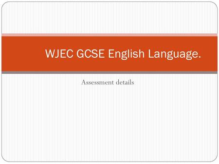 WJEC GCSE English Language.