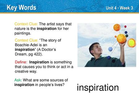 inspiration Key Words Unit 4 ● Week 3