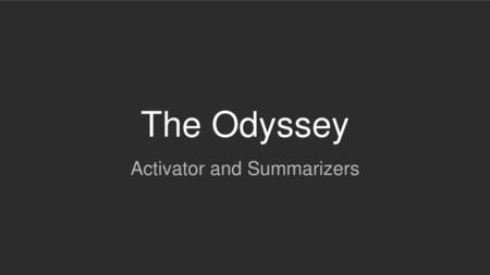 Activator and Summarizers