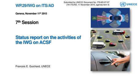 Submitted by UNECE 	Document No. ITS/AD-07-07