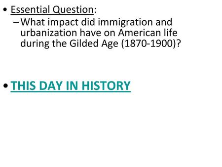 THIS DAY IN HISTORY Essential Question: