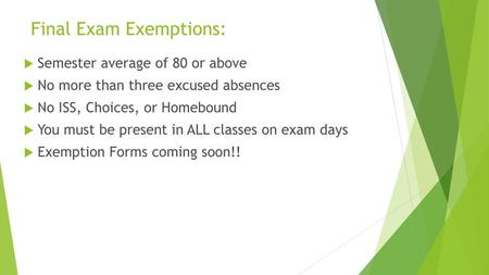 Final Exam Exemptions: