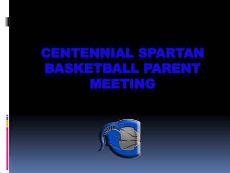 Centennial spartan basketball parent meeting