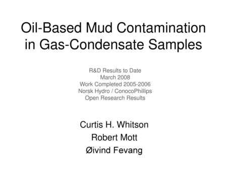 Oil-Based Mud Contamination in Gas-Condensate Samples
