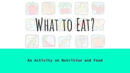 An Activity on Nutrition and Food