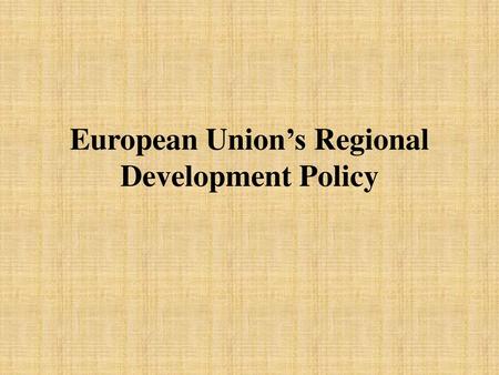 European Union’s Regional Development Policy