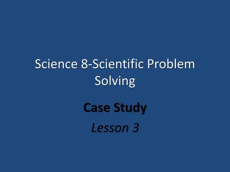 Science 8-Scientific Problem Solving