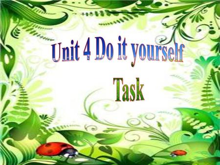 Unit 4 Do it yourself Task.