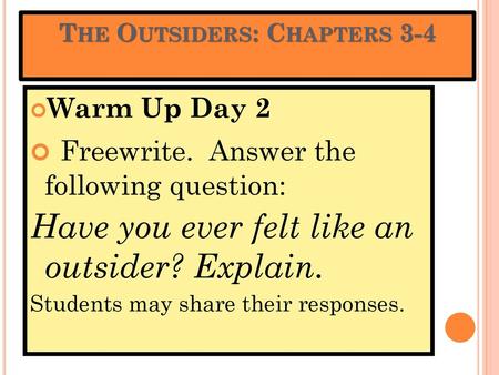 The Outsiders: Chapters 3-4