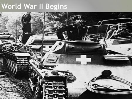 World War II Begins This is a picture of the German invasion of Poland.
