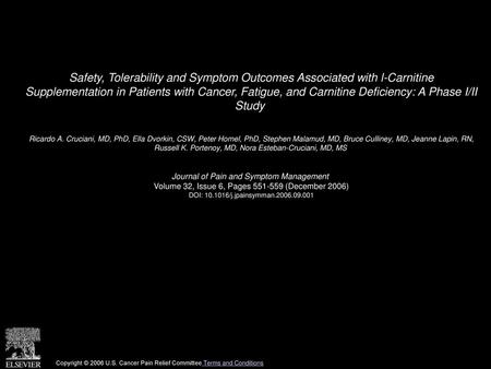 Safety, Tolerability and Symptom Outcomes Associated with l-Carnitine Supplementation in Patients with Cancer, Fatigue, and Carnitine Deficiency: A Phase.