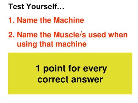 1 point for every correct answer