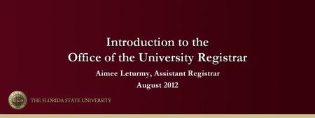 Introduction to the Office of the University Registrar