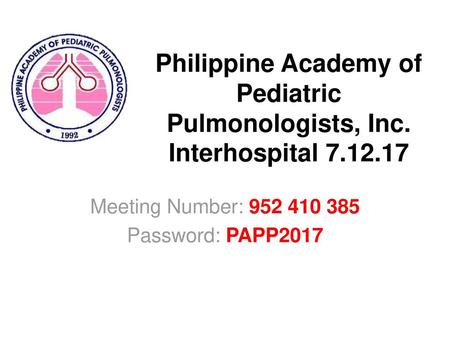 Meeting Number: Password: PAPP2017