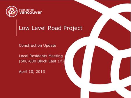 Low Level Road Project – Traffic Management Meeting August 2012