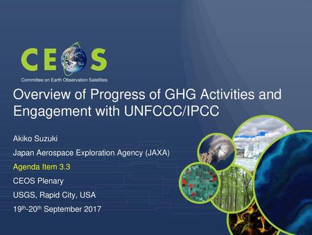 Overview of Progress of GHG Activities and Engagement with UNFCCC/IPCC