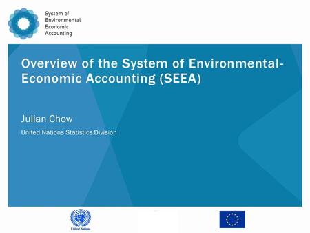Overview of the System of Environmental-Economic Accounting (SEEA)