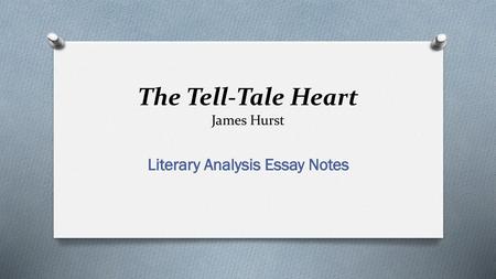 The Tell-Tale Heart James Hurst