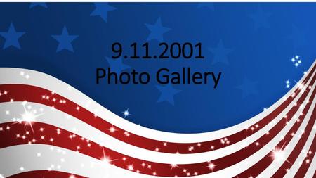 9.11.2001 Photo Gallery.