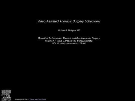 Video-Assisted Thoracic Surgery Lobectomy