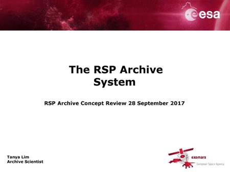 The RSP Archive System RSP Archive Concept Review 28 September 2017