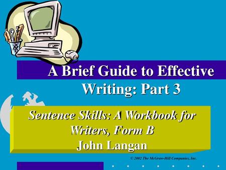 A Brief Guide to Effective Writing: Part 3