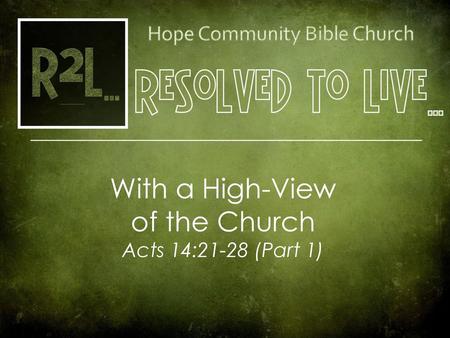 Cover Picture With a High-View of the Church Acts 14:21-28 (Part 1)