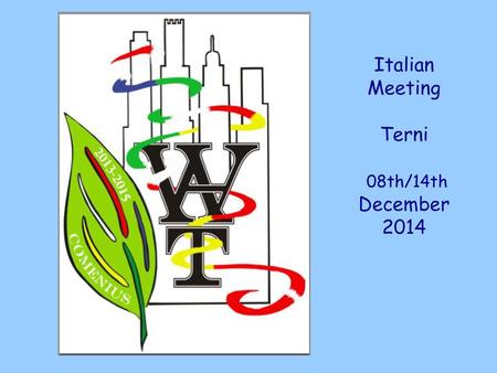 Italian Meeting Terni 08th/14th December 2014.