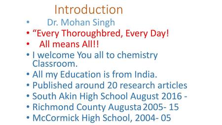 Introduction Dr. Mohan Singh “Every Thoroughbred, Every Day!