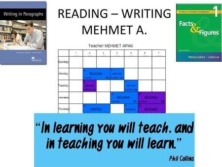 READING – WRITING MEHMET A.