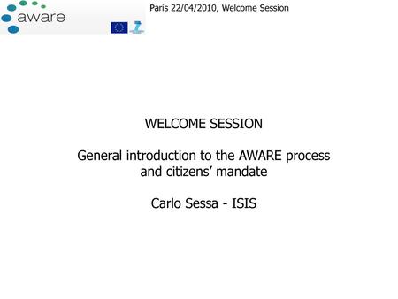 General introduction to the AWARE process