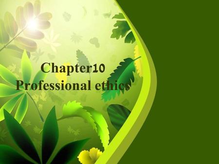 Chapter10 Professional ethics