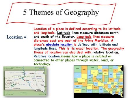 5 Themes of Geography Location =