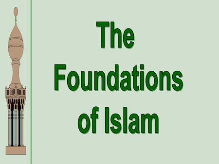 The Foundations of Islam.