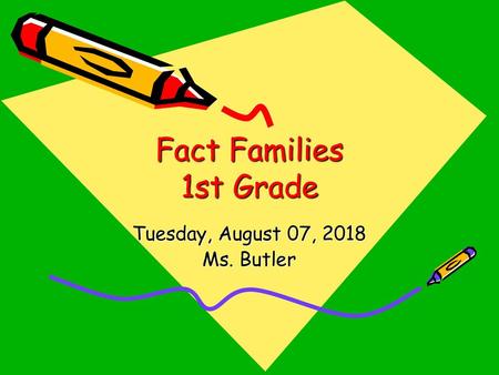 Tuesday, August 07, 2018 Ms. Butler