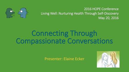 Connecting Through Compassionate Conversations
