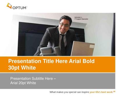 Presentation Title Here Arial Bold 30pt White