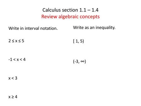 Calculus section 1.1 – 1.4 Review algebraic concepts