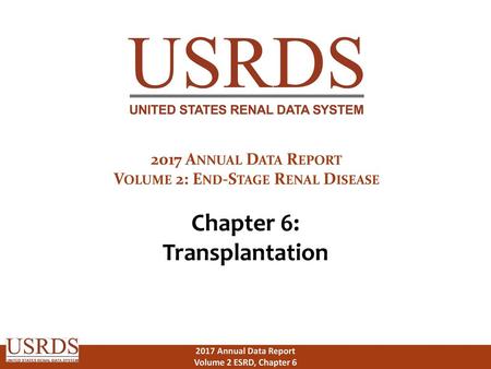 Volume 2: End-Stage Renal Disease Chapter 6: Transplantation