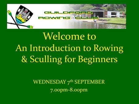 Welcome to An Introduction to Rowing & Sculling for Beginners